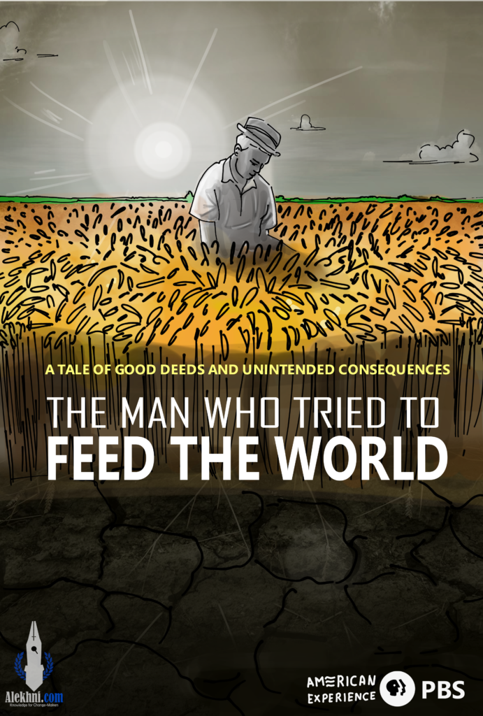 Movies on Revolutions- The Man Who Tried to Feed the World