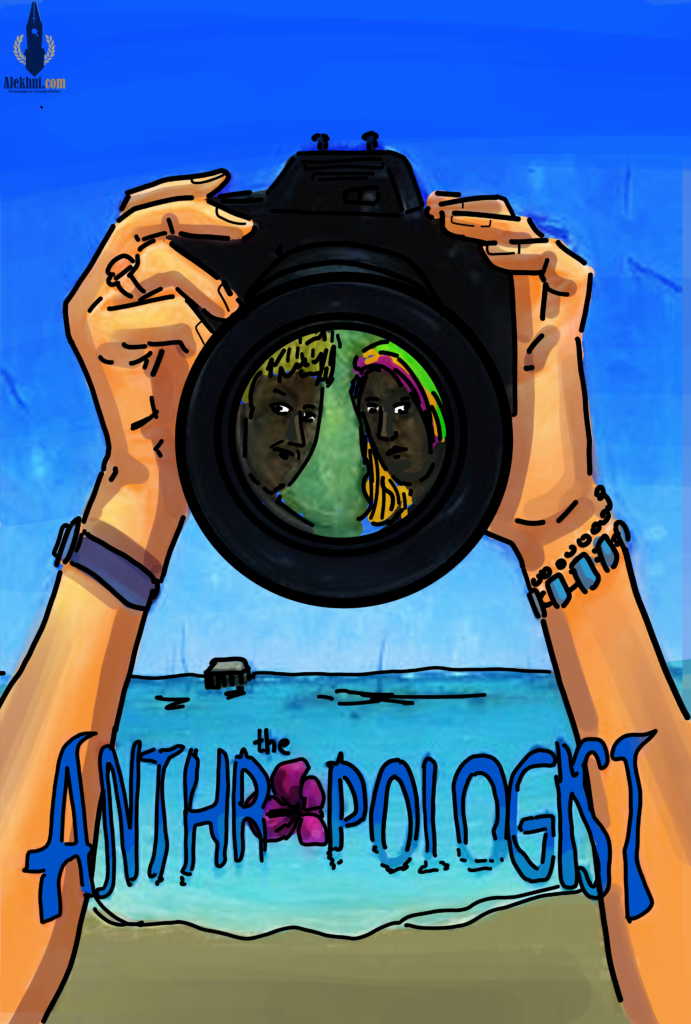 Anthropology films- the Anthropologist